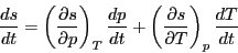 \begin{displaymath}
\frac{ds}{dt} =\left(\frac{\partial s}{\partial p} \right) _...
... +\left(\frac{\partial s}{\partial T} \right) _p\frac{dT}{dt}
\end{displaymath}